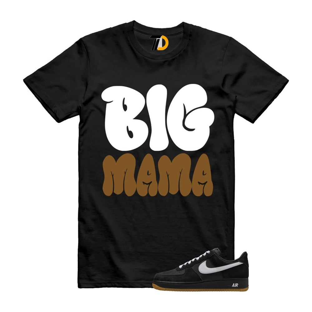 Air Force 1 Black White Gum Light Brown ’07 LV8 Shirt To Match Big Mama T-Shirt 2025