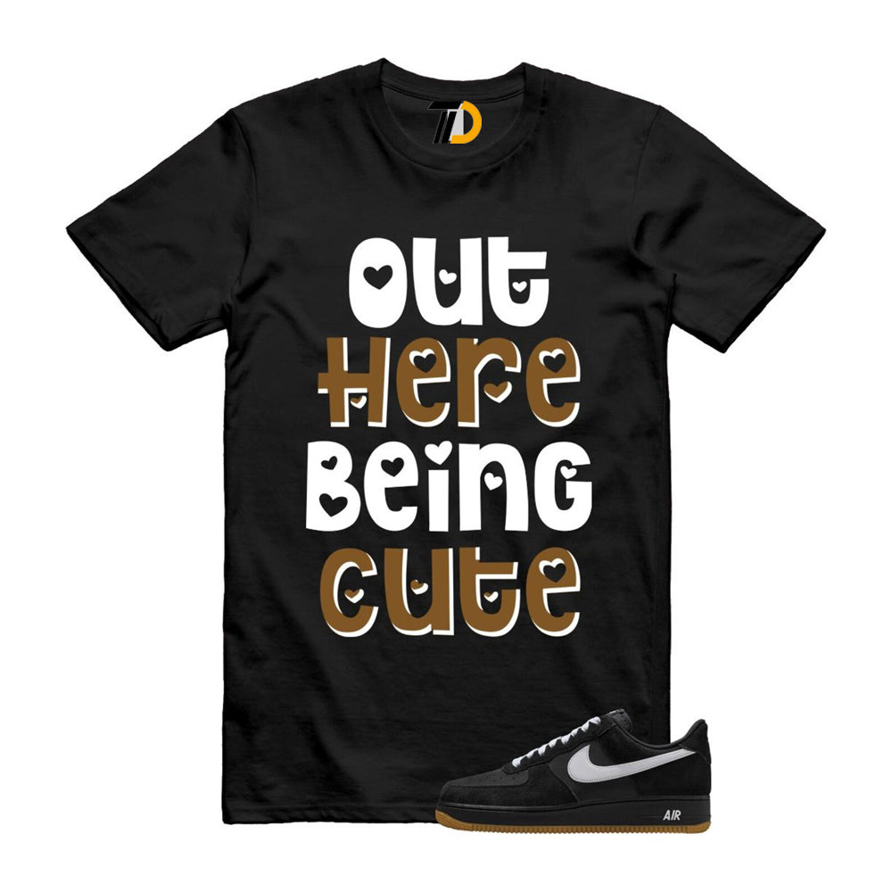 Air Force 1 Black White Gum Light Brown ’07 LV8 Shirt To Match Out Here Being Cute T-Shirt 2025