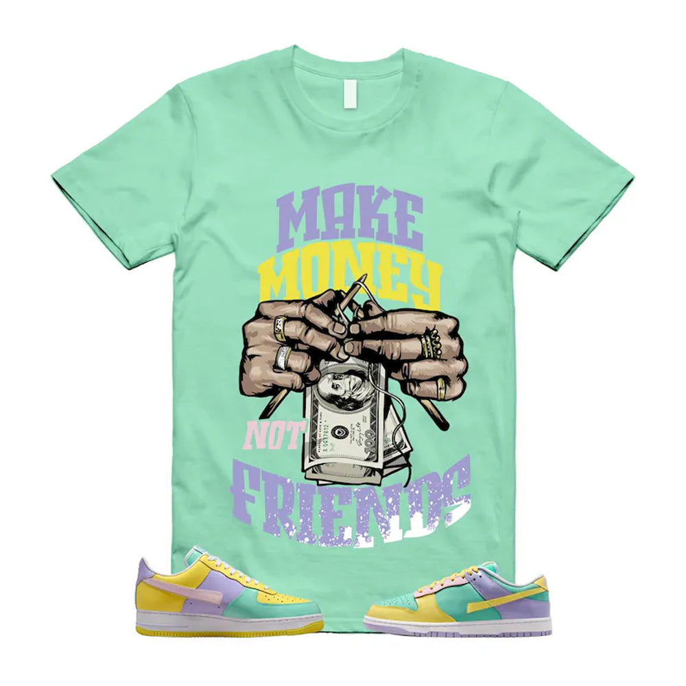 Dunk Easter Air Force 1 Emerald Rise Yellow Pulse Hydrangeas White Pink Foam 2026 Shirt To Match Make Money Not Friends T-Shirt