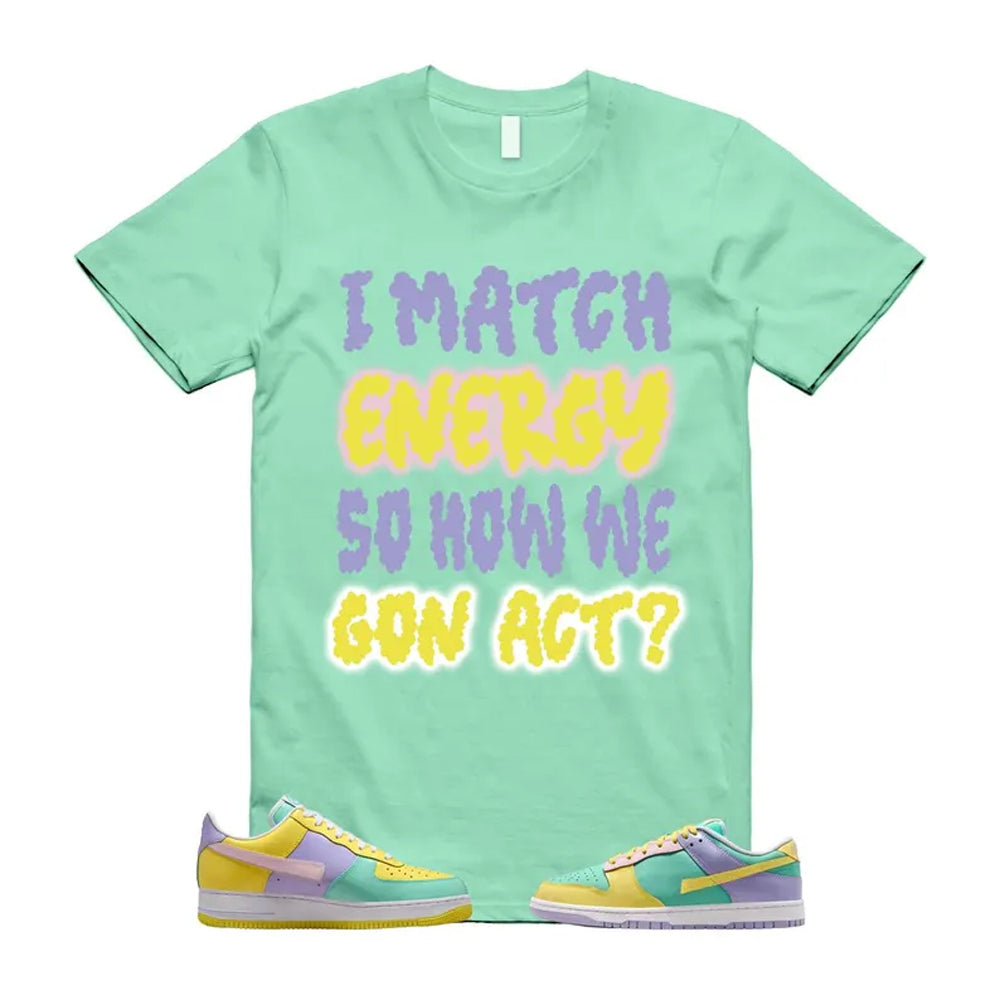 Dunk Easter Air Force 1 Emerald Rise Yellow Pulse Hydrangeas White Pink Foam 2026 Shirt To Match I Match Energy T-Shirt