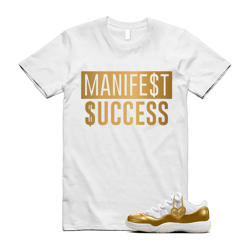 11 Low Mother's Day Gold White 2026 Shirt To Match Manifest Success T-Shirt