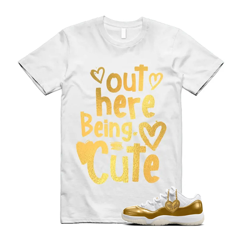 11 Low Mother's Day Gold White 2026 Shirt To Match Out Here Being Cute T-Shirt