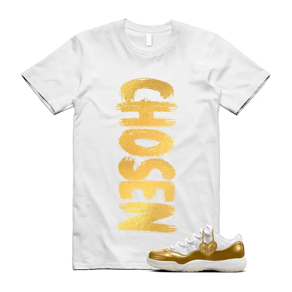 11 Low Mother's Day Gold White 2026 Shirt To Match Chosen T-Shirt