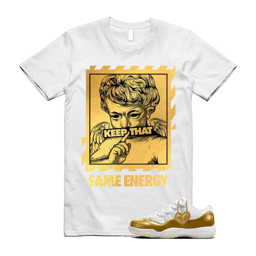 11 Low Mother's Day Gold White 2026 Shirt To Match Energy T-Shirt