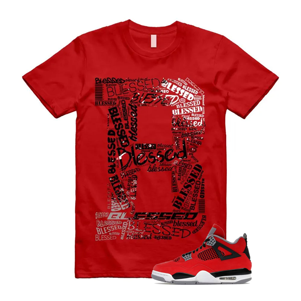 4 Toro Bravo Fire Red White Black Cement Grey 2026 Shirt To Match B Blessed T-Shirt