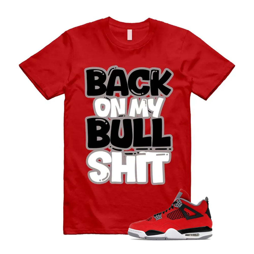 4 Toro Bravo Fire Red White Black Cement Grey 2026 Shirt To Match Bull T-Shirt