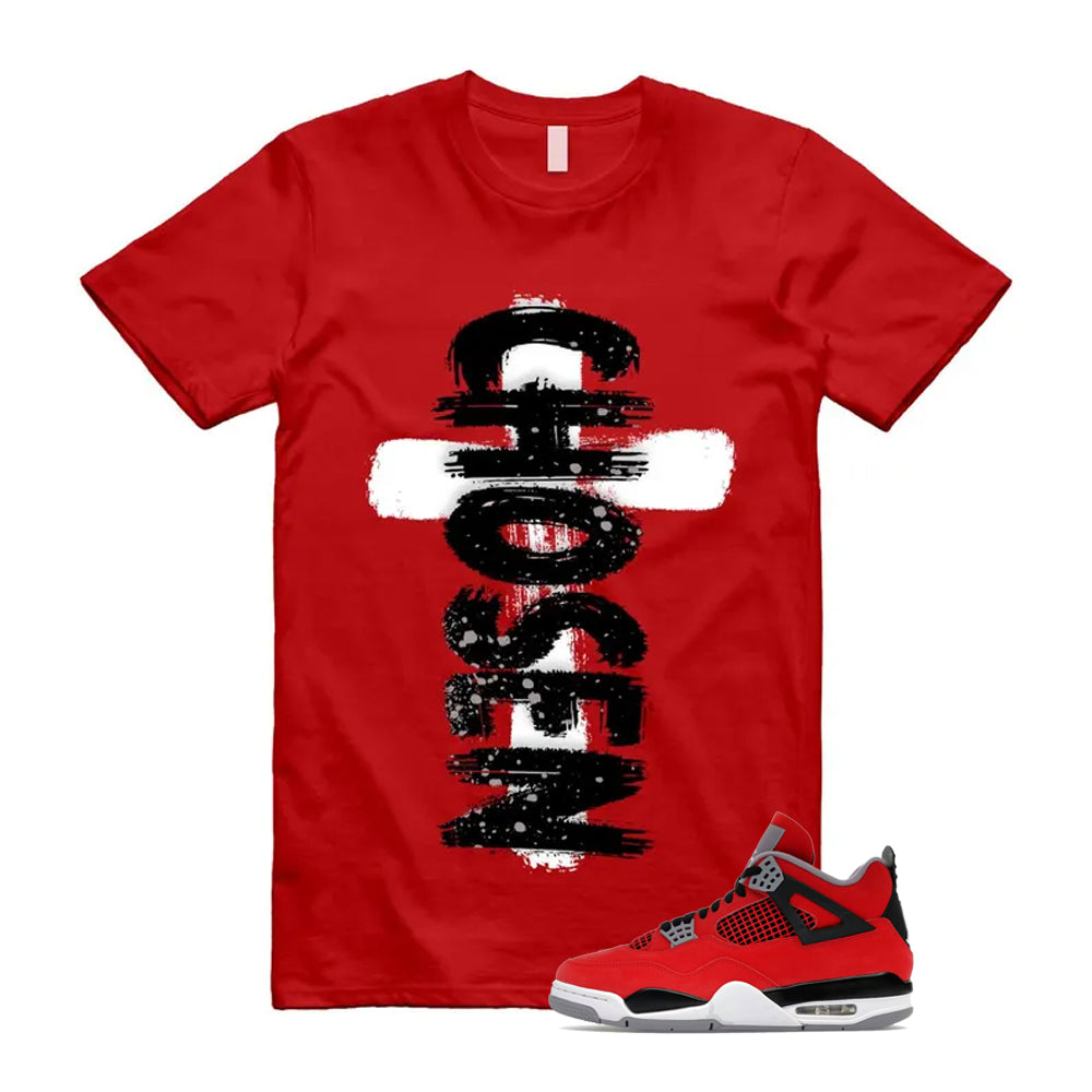 4 Toro Bravo Fire Red White Black Cement Grey 2026 Shirt To Match Chosen T-Shirt