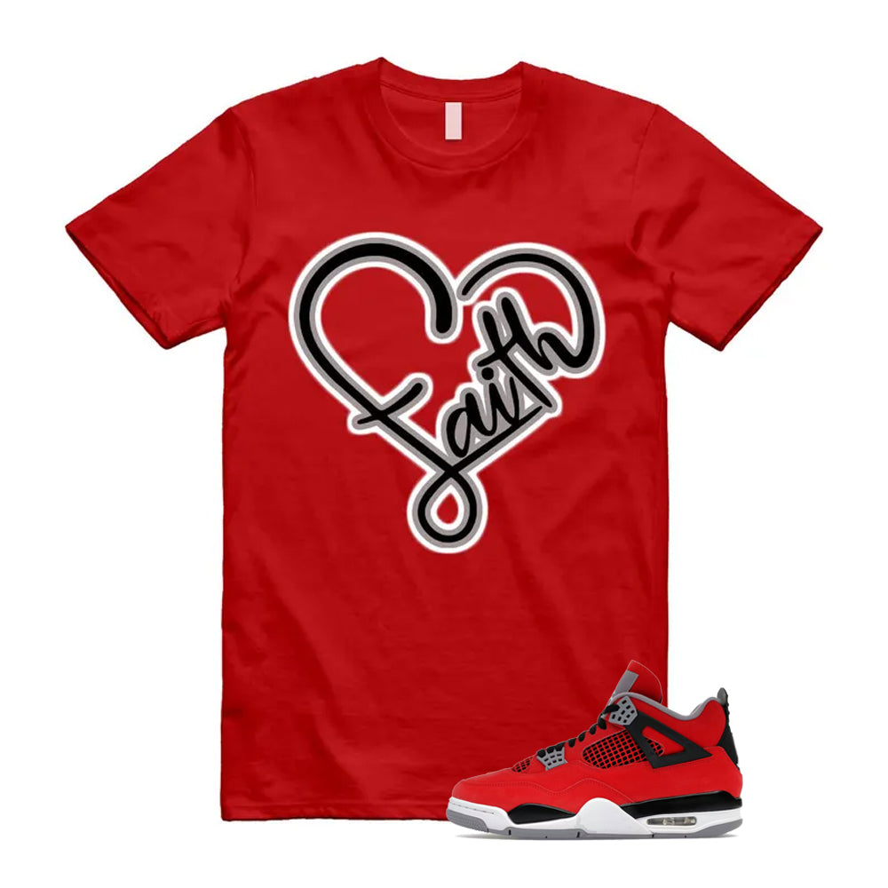 4 Toro Bravo Fire Red White Black Cement Grey 2026 Shirt To Match Faith T-Shirt