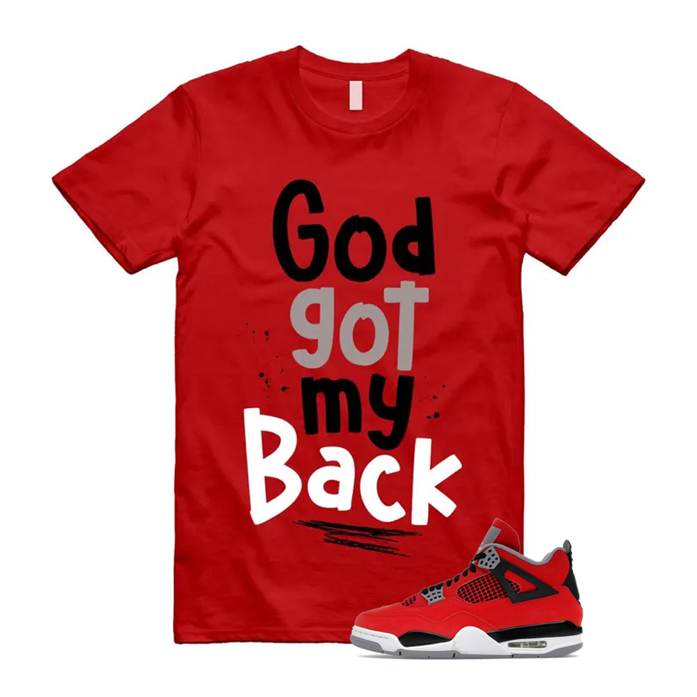 4 Toro Bravo Fire Red White Black Cement Grey 2026 Shirt To Match God Got My Back T-Shirt