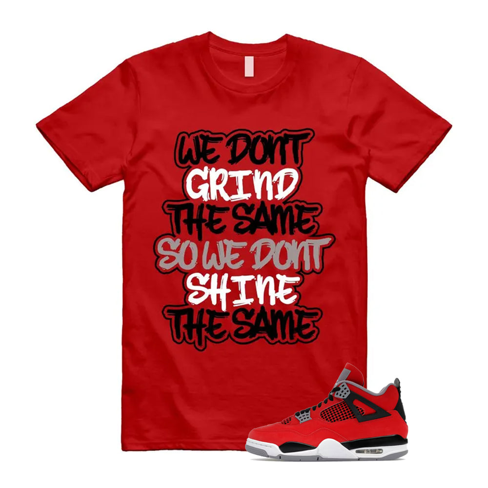 4 Toro Bravo Fire Red White Black Cement Grey 2026 Shirt To Match Grind T-Shirt
