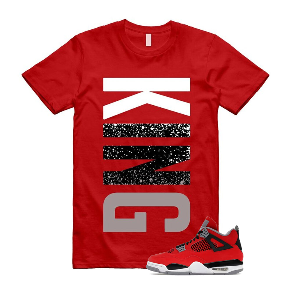 4 Toro Bravo Fire Red White Black Cement Grey 2026 Shirt To Match King T-Shirt