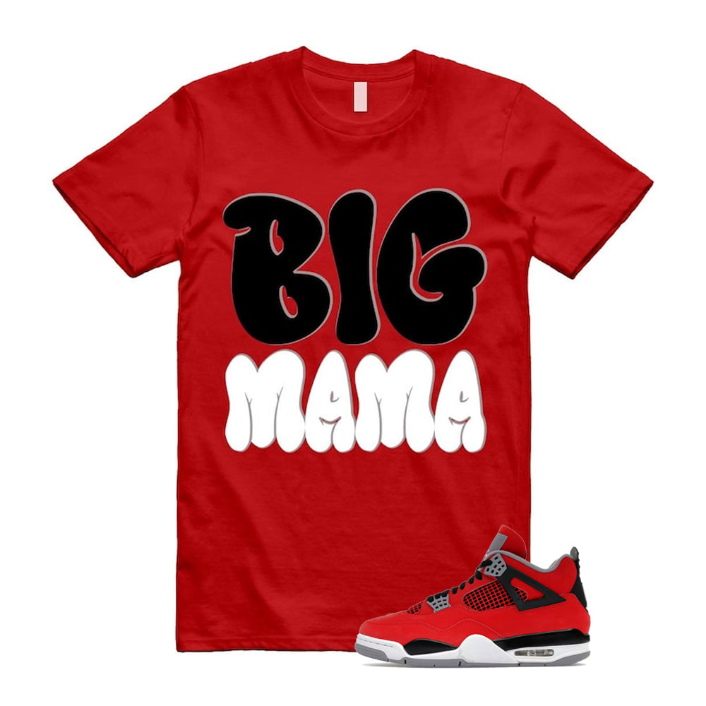 4 Toro Bravo Fire Red White Black Cement Grey 2026 Shirt To Match Big Mama T-Shirt