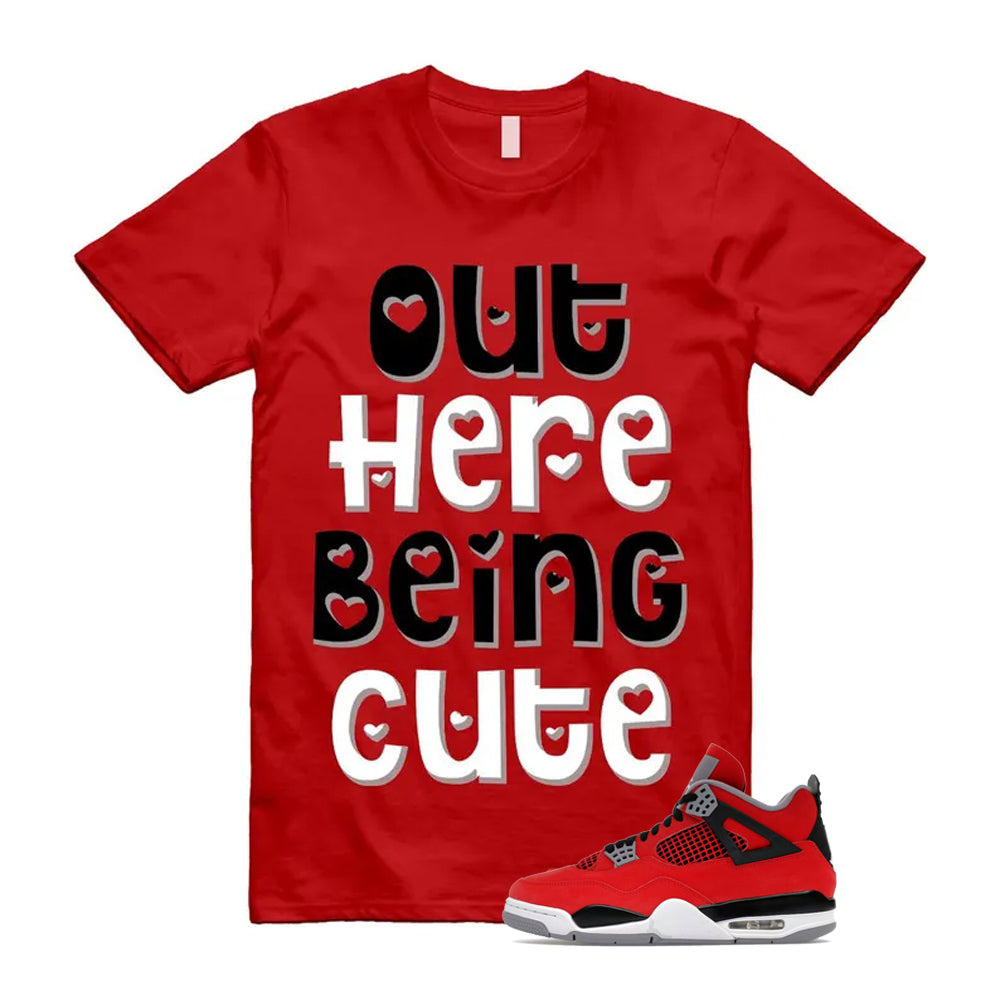 4 Toro Bravo Fire Red White Black Cement Grey 2026 Shirt To Match Out Here Being Cute T-Shirt