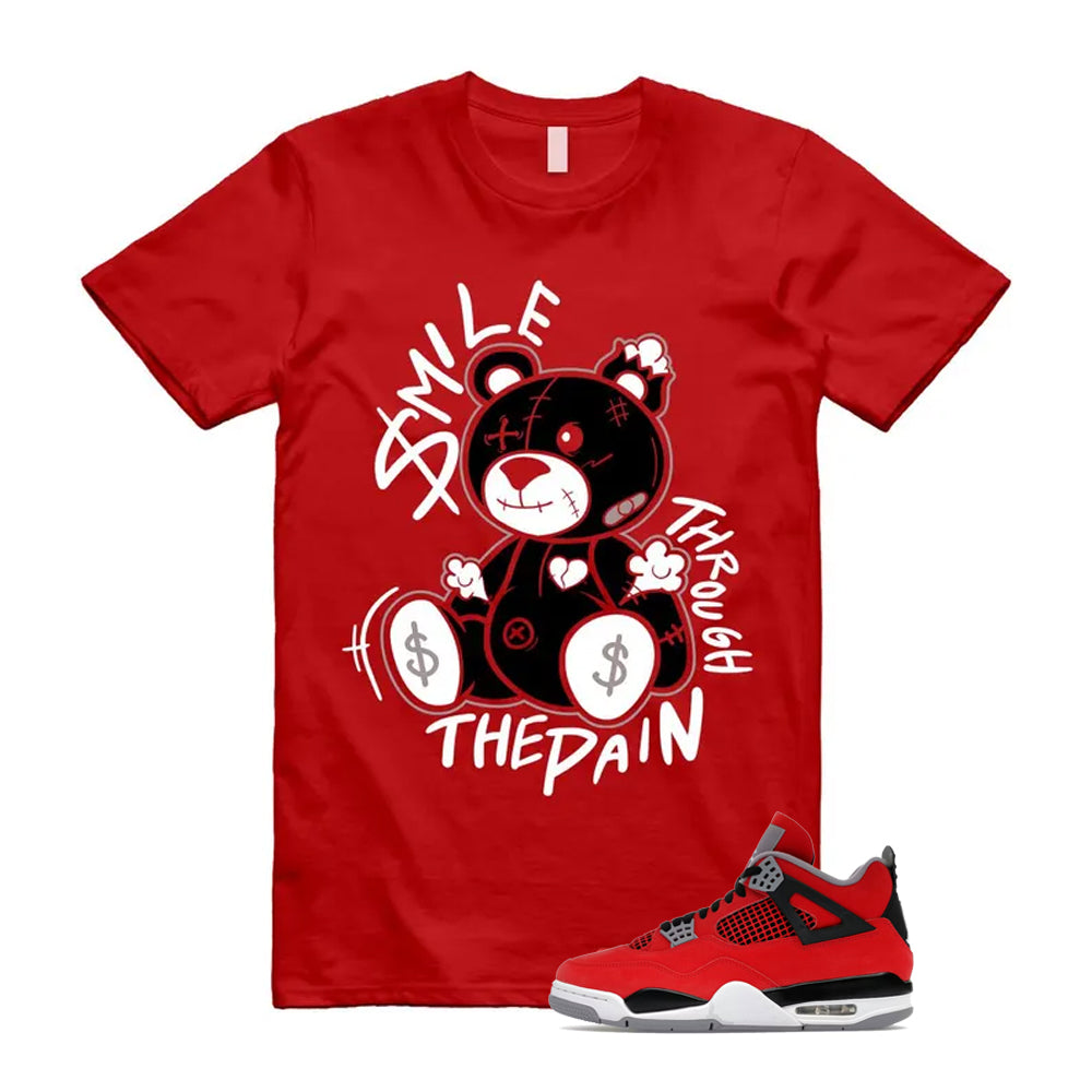 4 Toro Bravo Fire Red White Black Cement Grey 2026 Shirt To Match Smile Through The Pain T-Shirt