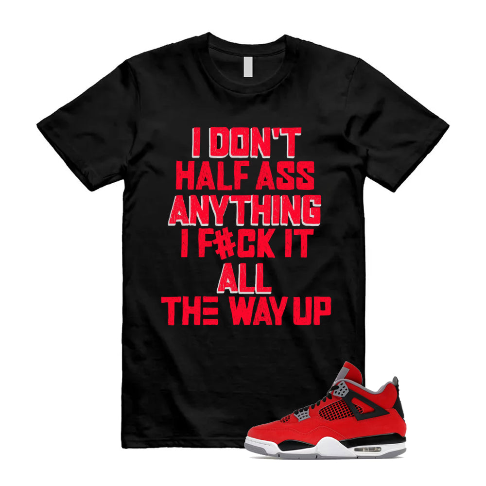 4 Toro Bravo Fire Red White Black Cement Grey 2026 Shirt To Match Half T-Shirt