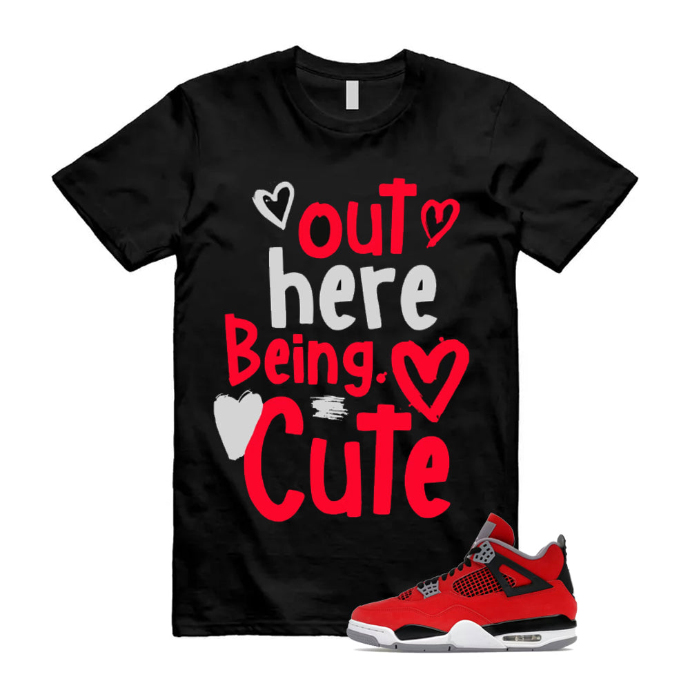 4 Toro Bravo Fire Red White Black Cement Grey 2026 Shirt To Match Out Here Being Cute T-Shirt