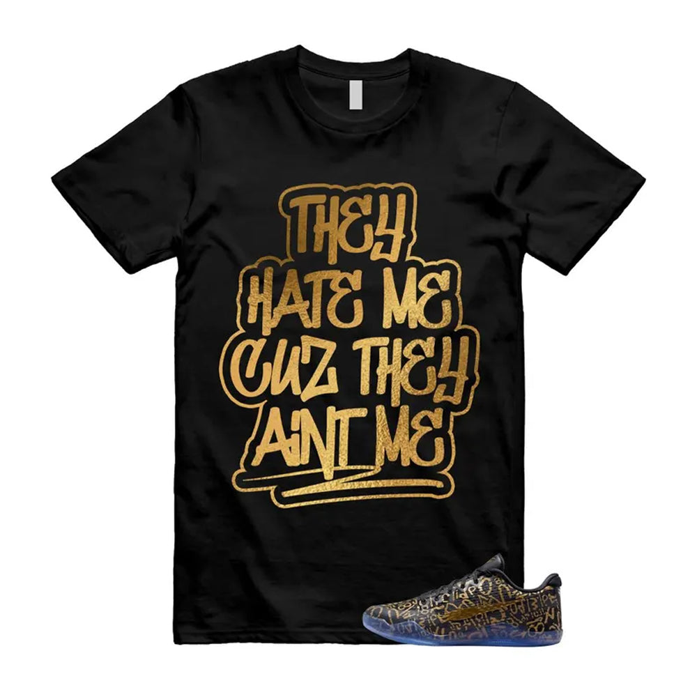 11 Protro Black And Metallic Gold 2026 Shirt To Match They Hate Me T-Shirt