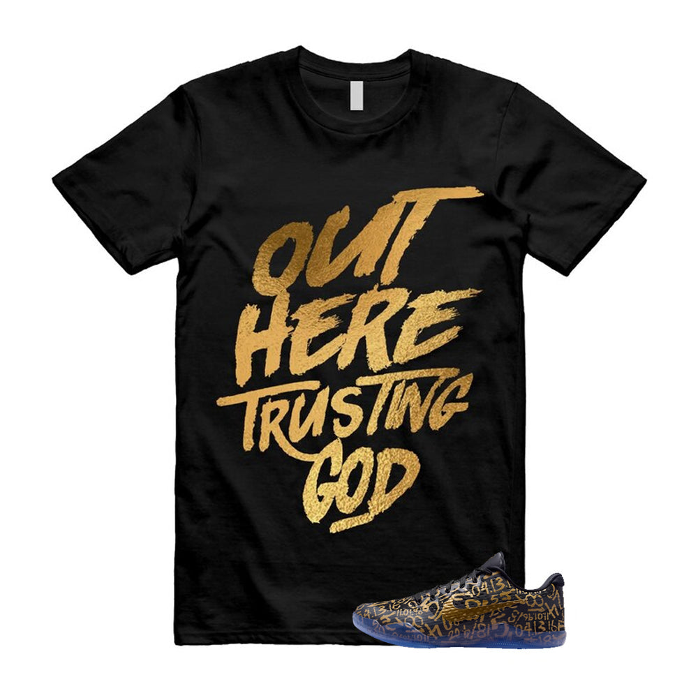 11 Protro Black And Metallic Gold 2026 Shirt To Match Out Here Trusting God T-Shirt