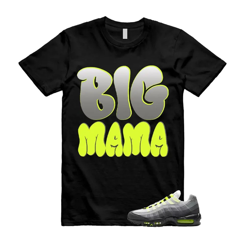 Air Max 95 OG Big Bubble Neon Shirt To Match Big Mama T-Shirt 2026