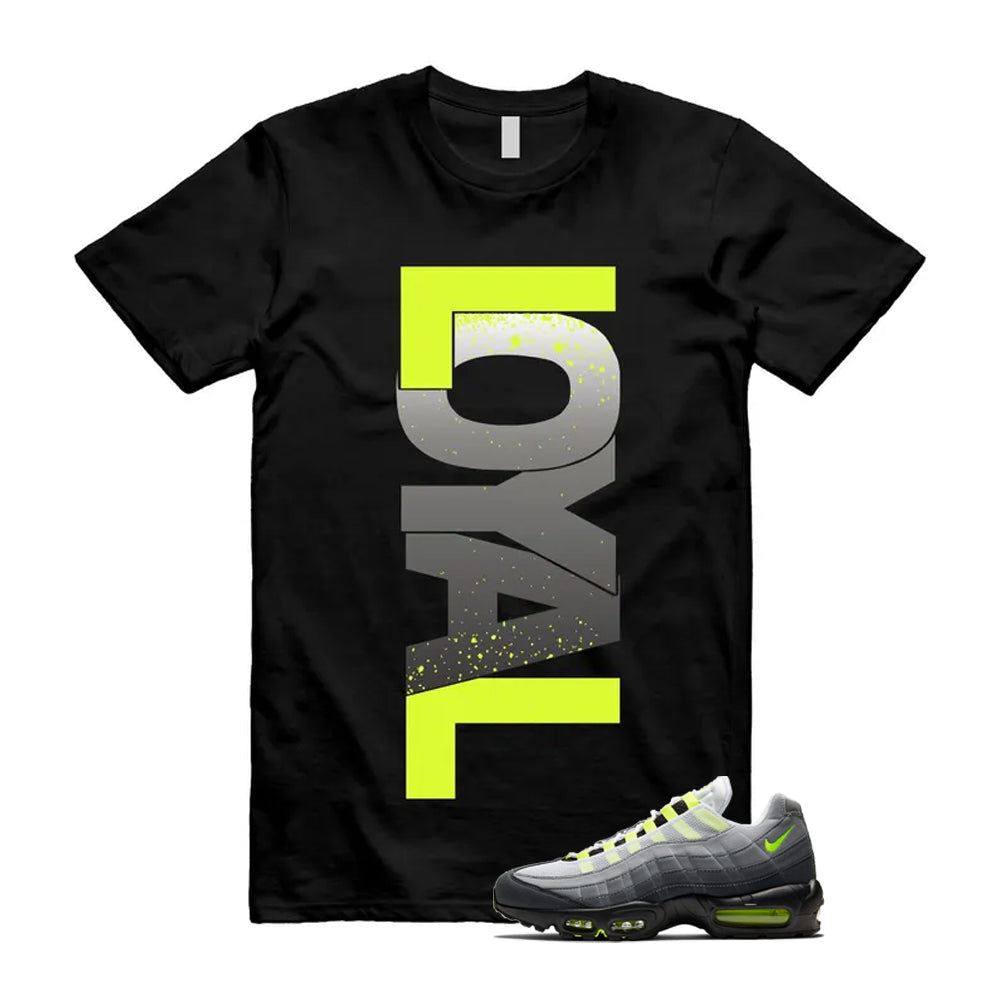 Air Max 95 OG Big Bubble Neon Shirt To Match Loyal T-Shirt 2026