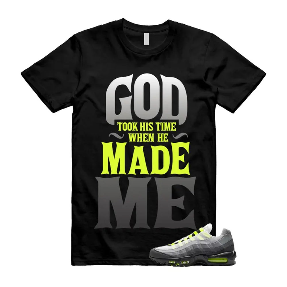 Air Max 95 OG Big Bubble Neon Shirt To Match God Took His Time T-Shirt 2026