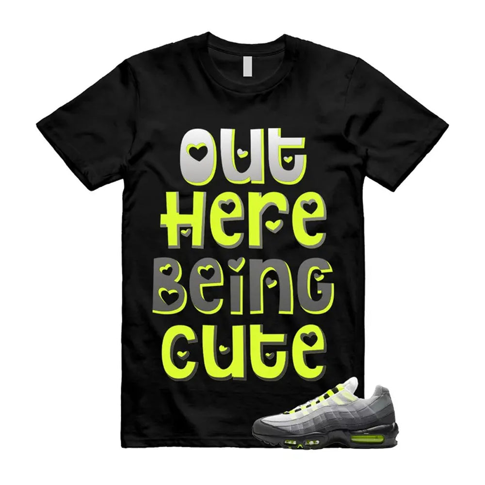 Air Max 95 OG Big Bubble Neon Shirt To Match Out Here Being Cute T-Shirt 2026