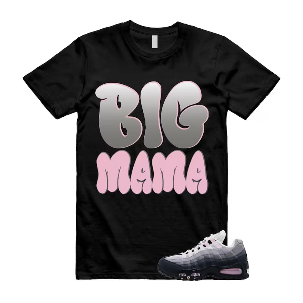 Air Max 95 Pink Foam Black White OG Big Bubble Shirt To Match Big Mama T-Shirt 2026