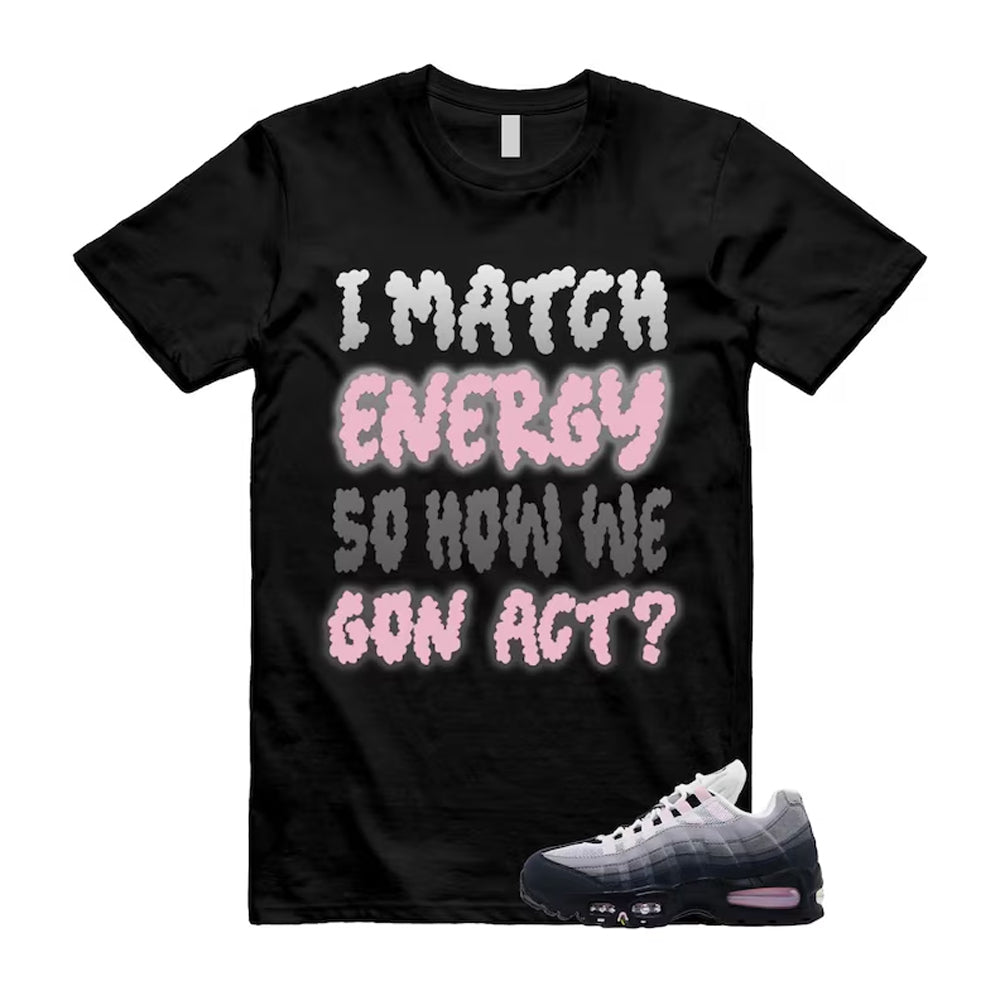 Air Max 95 Pink Foam Black White OG Big Bubble Shirt To Match I Match Energy T-Shirt 2026