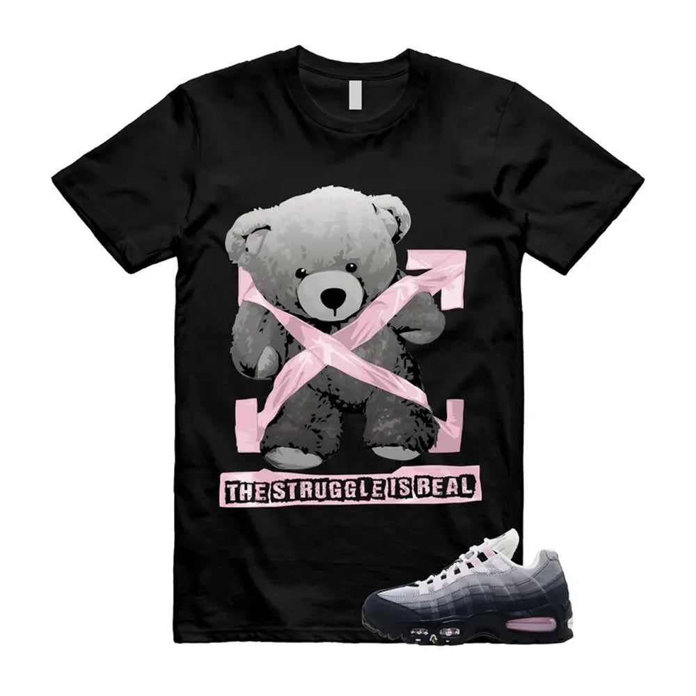 Air Max 95 Pink Foam Black White OG Big Bubble Shirt To Match The Truggle Is Real T-Shirt 2026