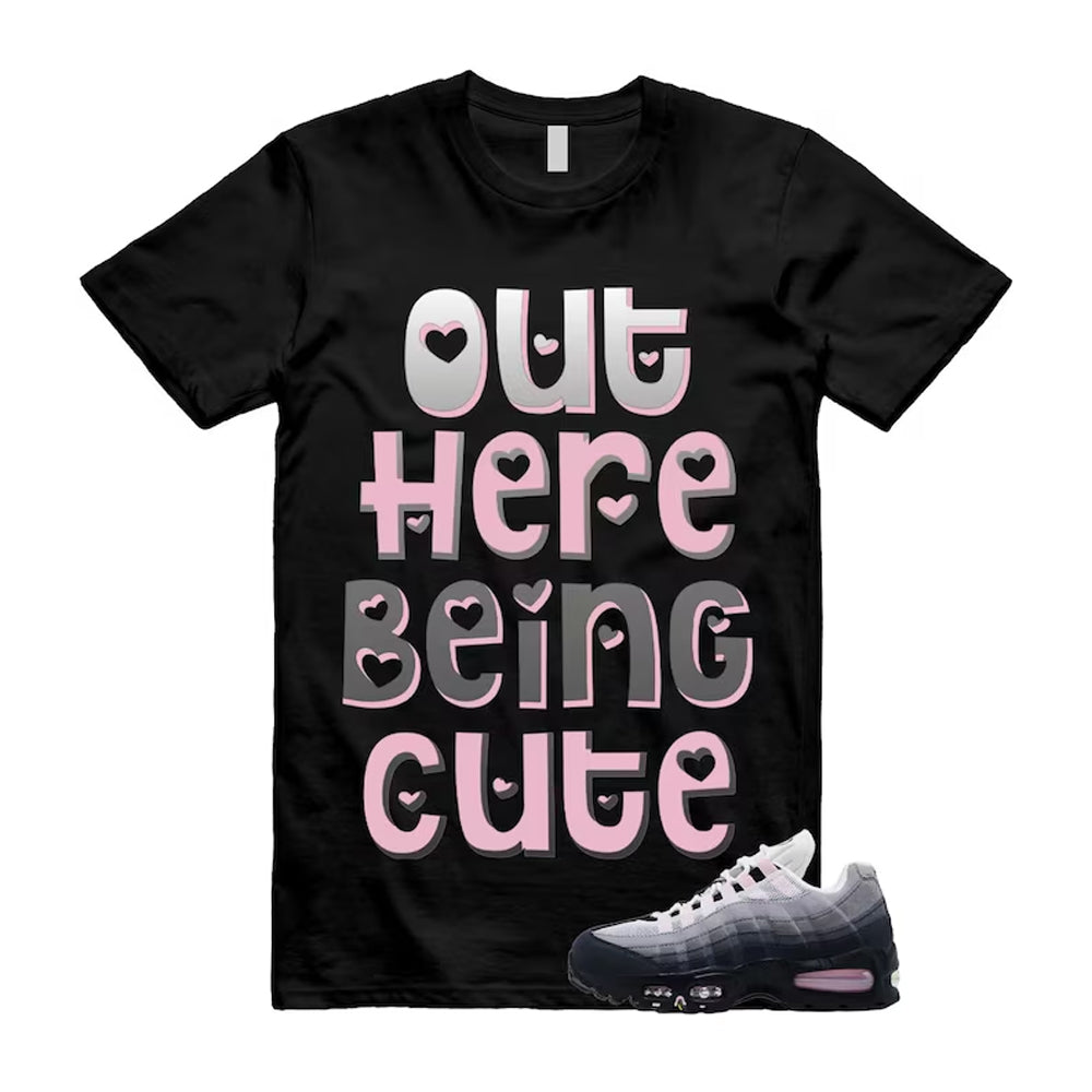 Air Max 95 Pink Foam Black White OG Big Bubble Shirt To Match Out Here Being Cute T-Shirt 2026