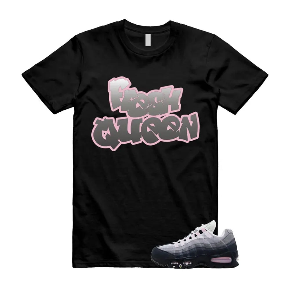 Air Max 95 Pink Foam Black White OG Big Bubble Shirt To Match Fresh Queen T-Shirt 2026