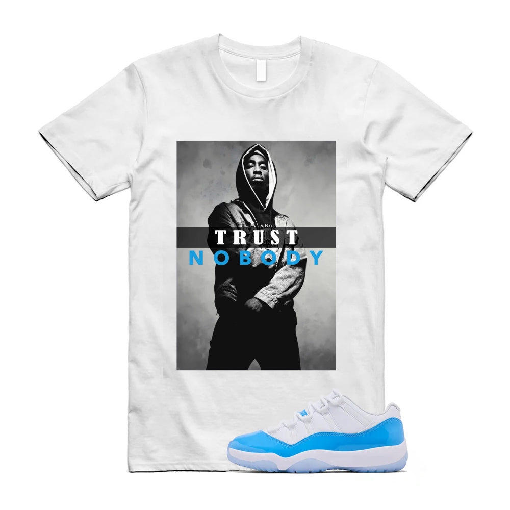 Air Jordan 11 University Blue 2026 Shirt To Match Trust No Body T-Shirt