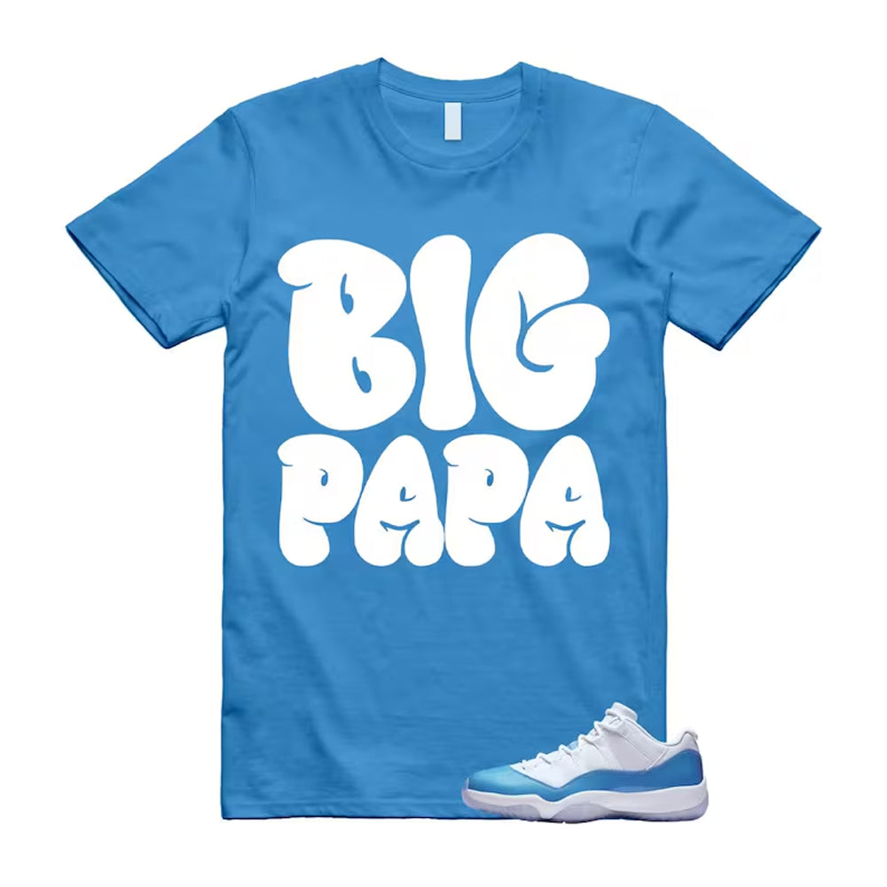Air Jordan 11 University Blue 2026 Shirt To Match Big Papa T-Shirt