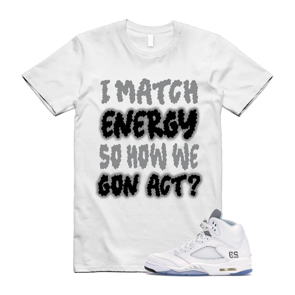 Jordan 5 Retro White Metallic Silver Black 2026 Shirt To Match I Match Energy T-Shirt