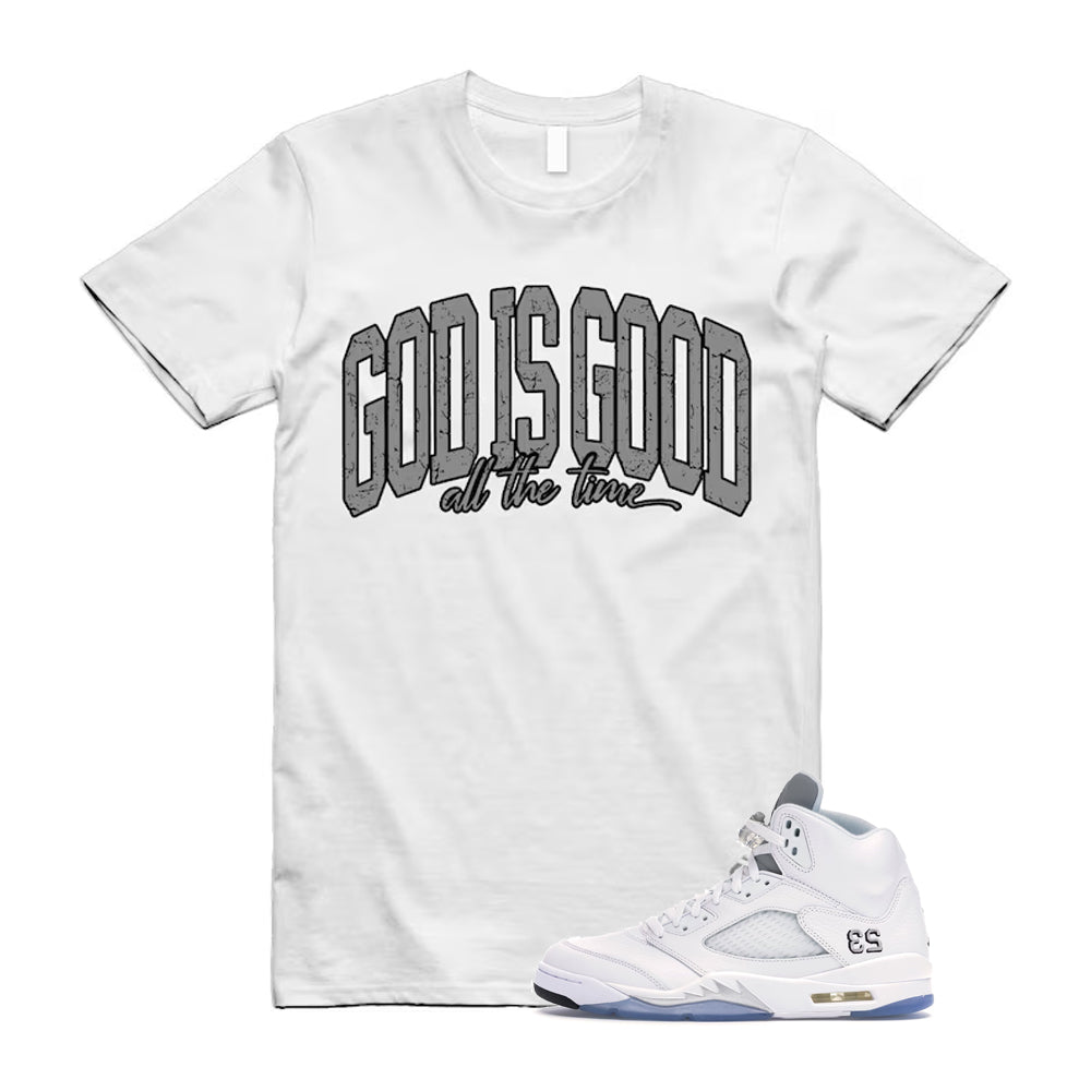 Jordan 5 Retro White Metallic Silver Black 2026 Shirt To Match God Is Good T-Shirt