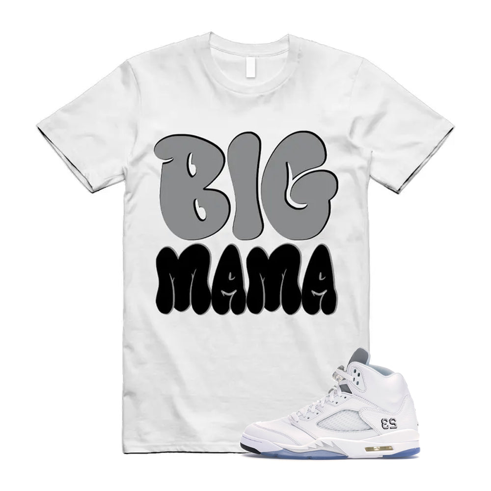 Jordan 5 Retro White Metallic Silver Black 2026 Shirt To Match Big Mama T-Shirt