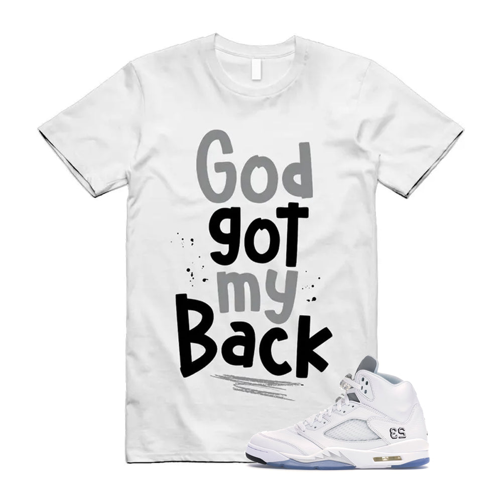Jordan 5 Retro White Metallic Silver Black 2026 Shirt To Match God Got My Back T-Shirt