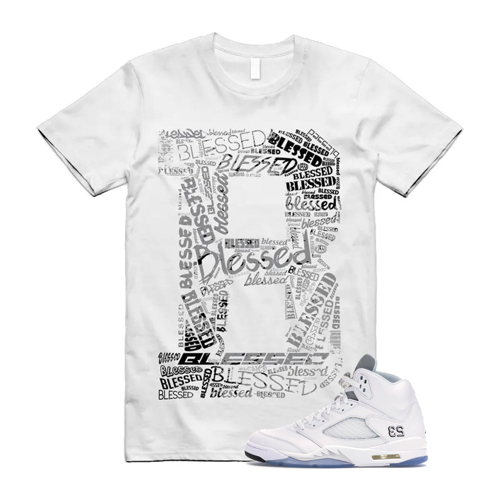 Jordan 5 Retro White Metallic Silver Black 2026 Shirt To Match B Blessed T-Shirt