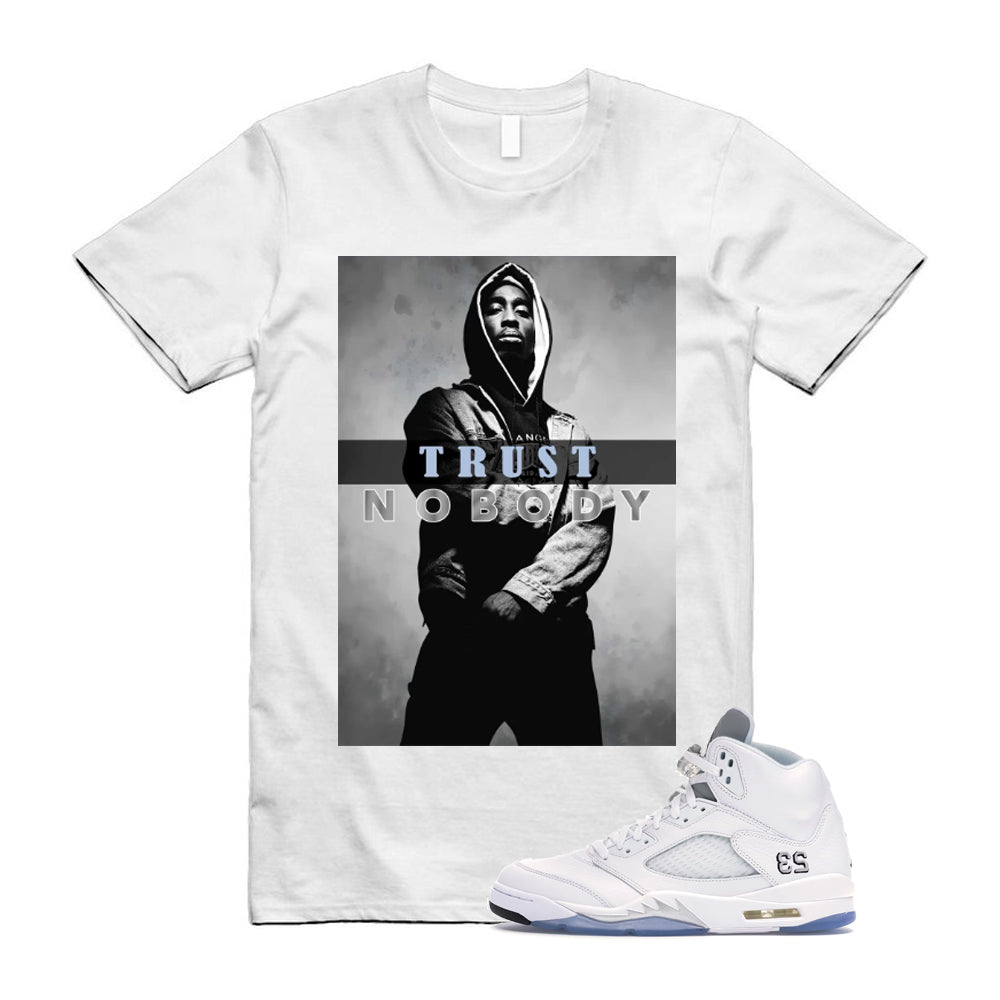Jordan 5 Retro White Metallic Silver Black 2026 Shirt To Match Trust No Body T-Shirt