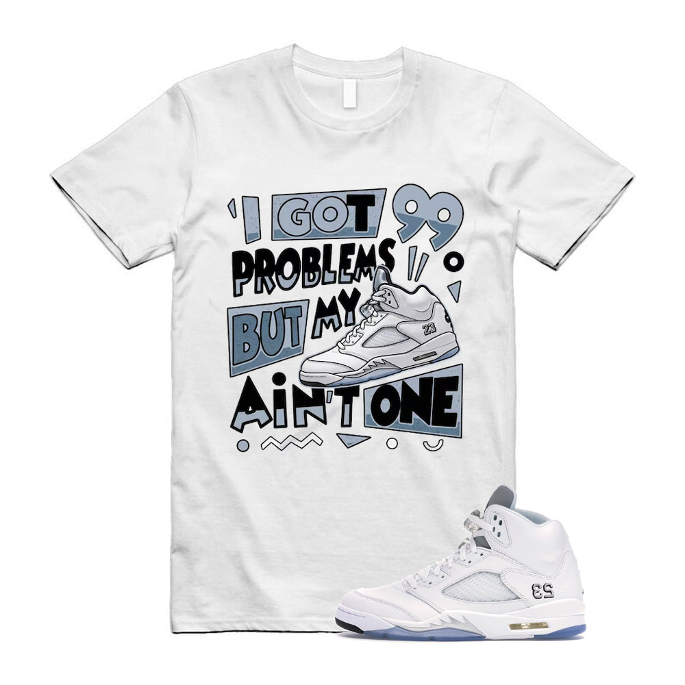 Jordan 5 Retro White Metallic Silver Black 2026 Shirt To Match Problems T-Shirt