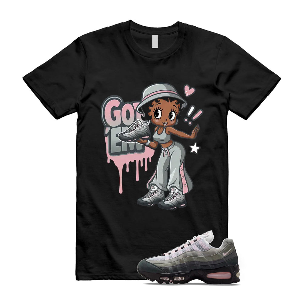 Air Max 95 Pink Foam Black White OG Big Bubble Shirt To Match Got Em T-Shirt 2026