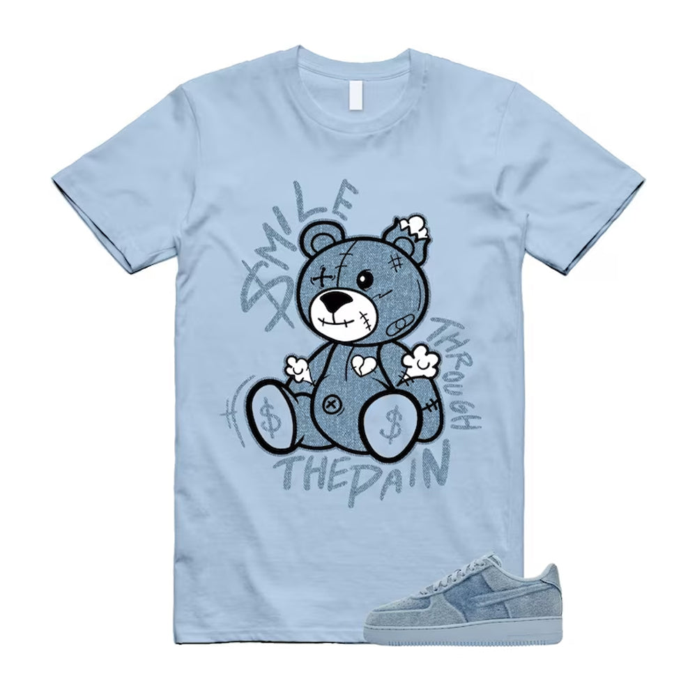 Air Force 1 Denim Light Armory Blue Shirt To Match Smile Through The Pain T-Shirt 2026