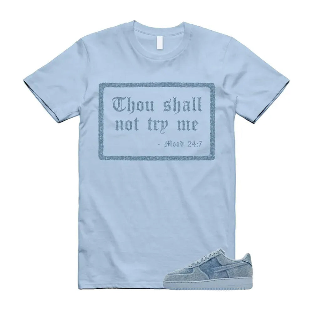 Air Force 1 Denim Light Armory Blue Shirt To Match Mood T-Shirt 2026