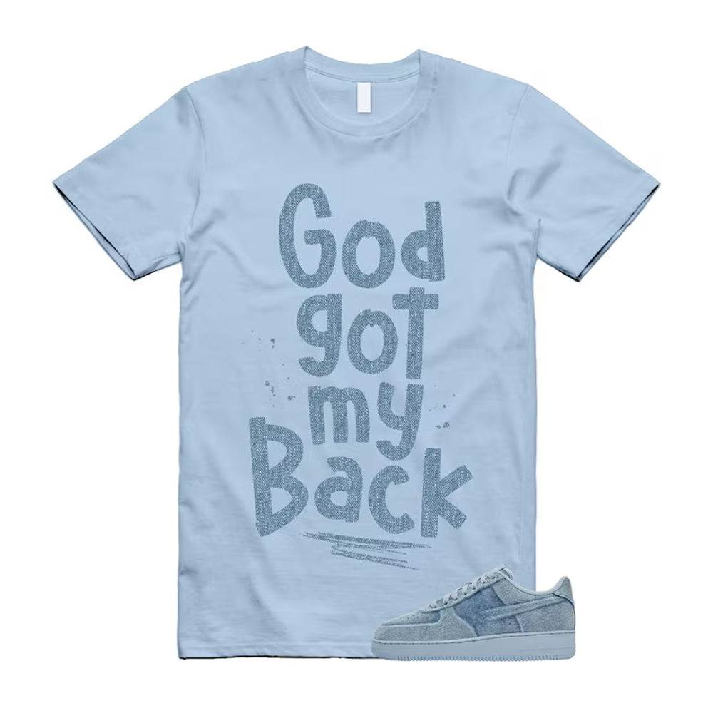 Air Force 1 Denim Light Armory Blue Shirt To Match God Got My Back T-Shirt 2026