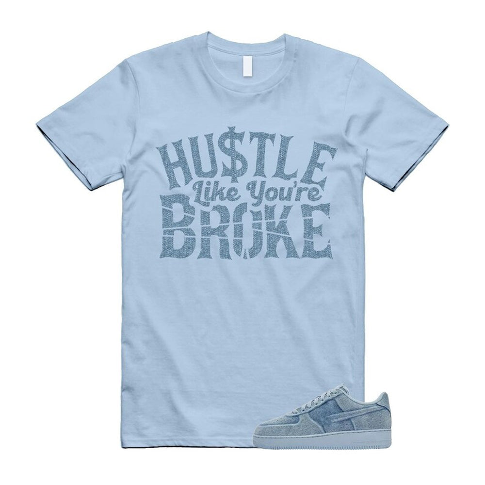 Air Force 1 Denim Light Armory Blue Shirt To Match Broke T-Shirt 2026