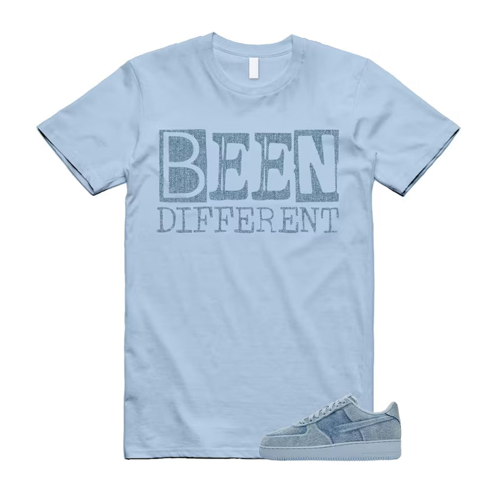 Air Force 1 Denim Light Armory Blue Shirt To Match Been Different T-Shirt 2026