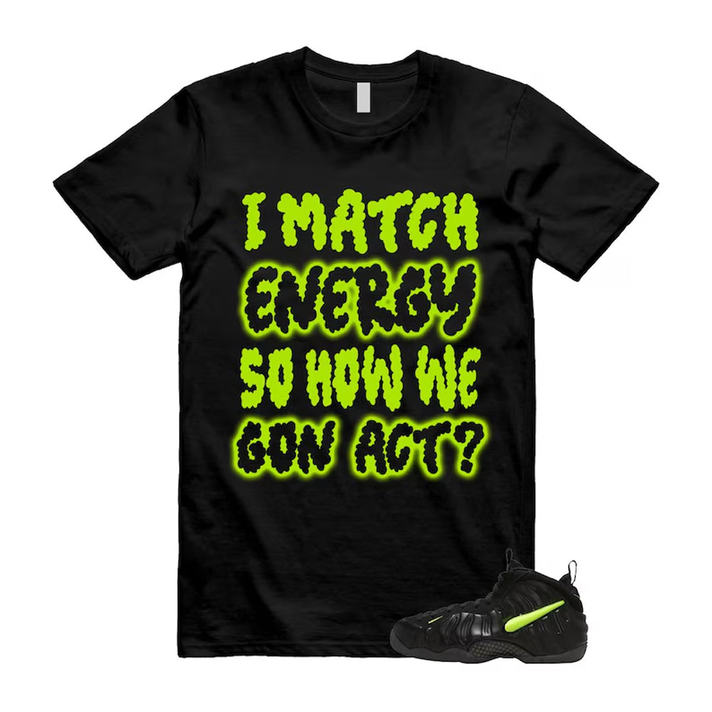 Foamposite Voltage Black Air Pro 2026 Shirt To Match I Match Energy T-Shirt