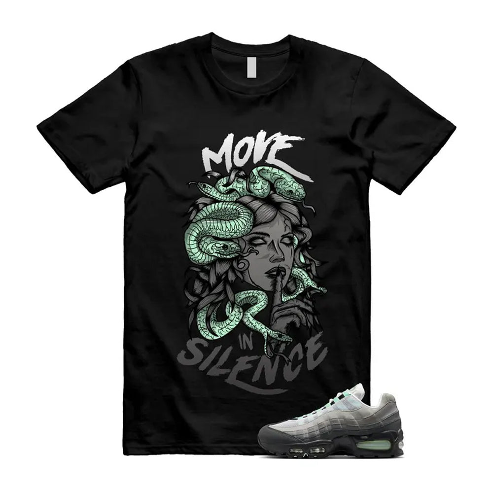 Air Max 95 Fresh Mint Big Bubble Black White Grey Shirt To Match Move Is Silence T-Shirt 2026