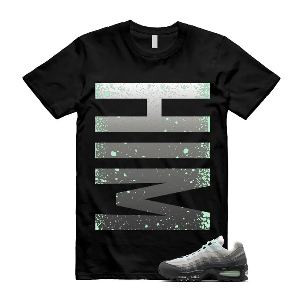 Air Max 95 Fresh Mint Big Bubble Black White Grey Shirt To Match Him Vert T-Shirt 2026