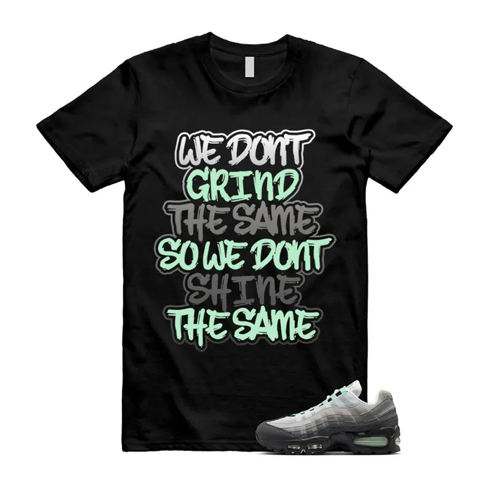 Air Max 95 Fresh Mint Big Bubble Black White Grey Shirt To Match Grind T-Shirt 2026